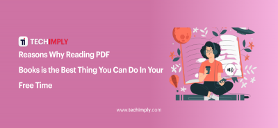 Reasons Why Reading PDF Books is the Best Thing You Can Do In Your Free Time